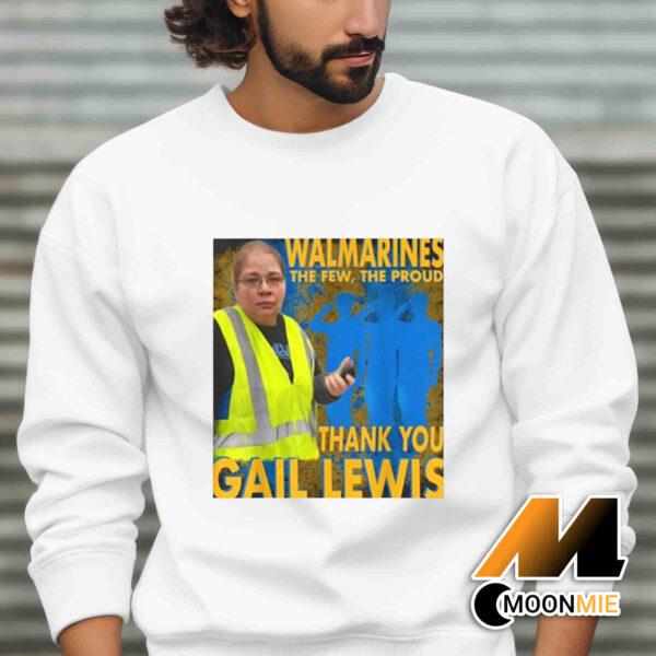 Walmarines The Few The Proud Thank You Gail Lewis T-Shirt